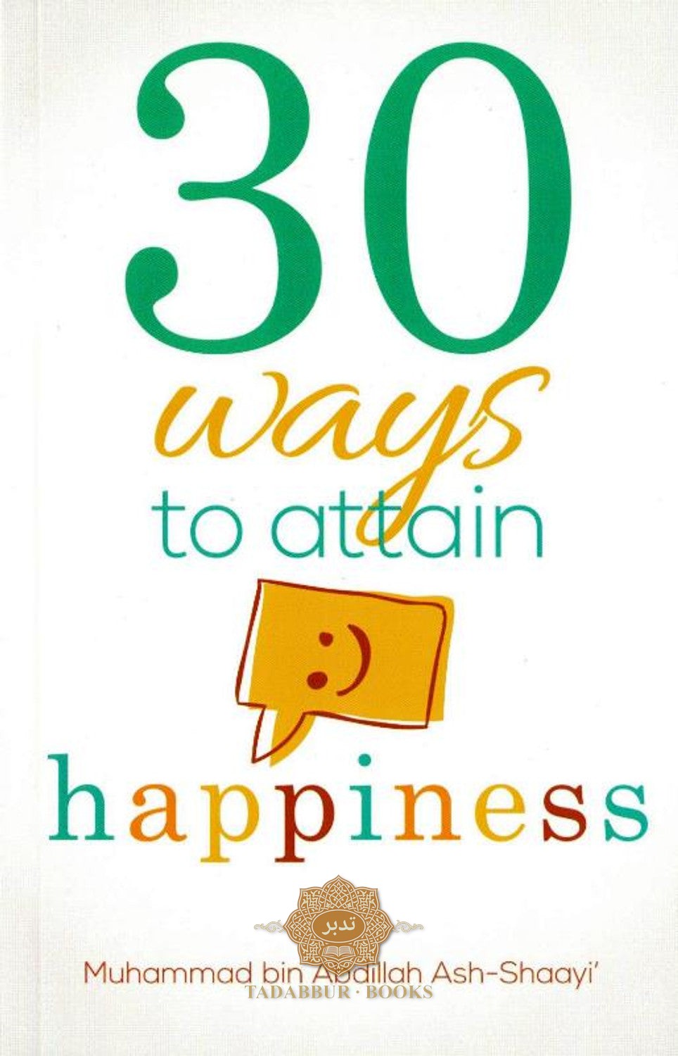 30 Ways To Attain Happiness