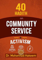 40 Hadith on Community Service and Activism